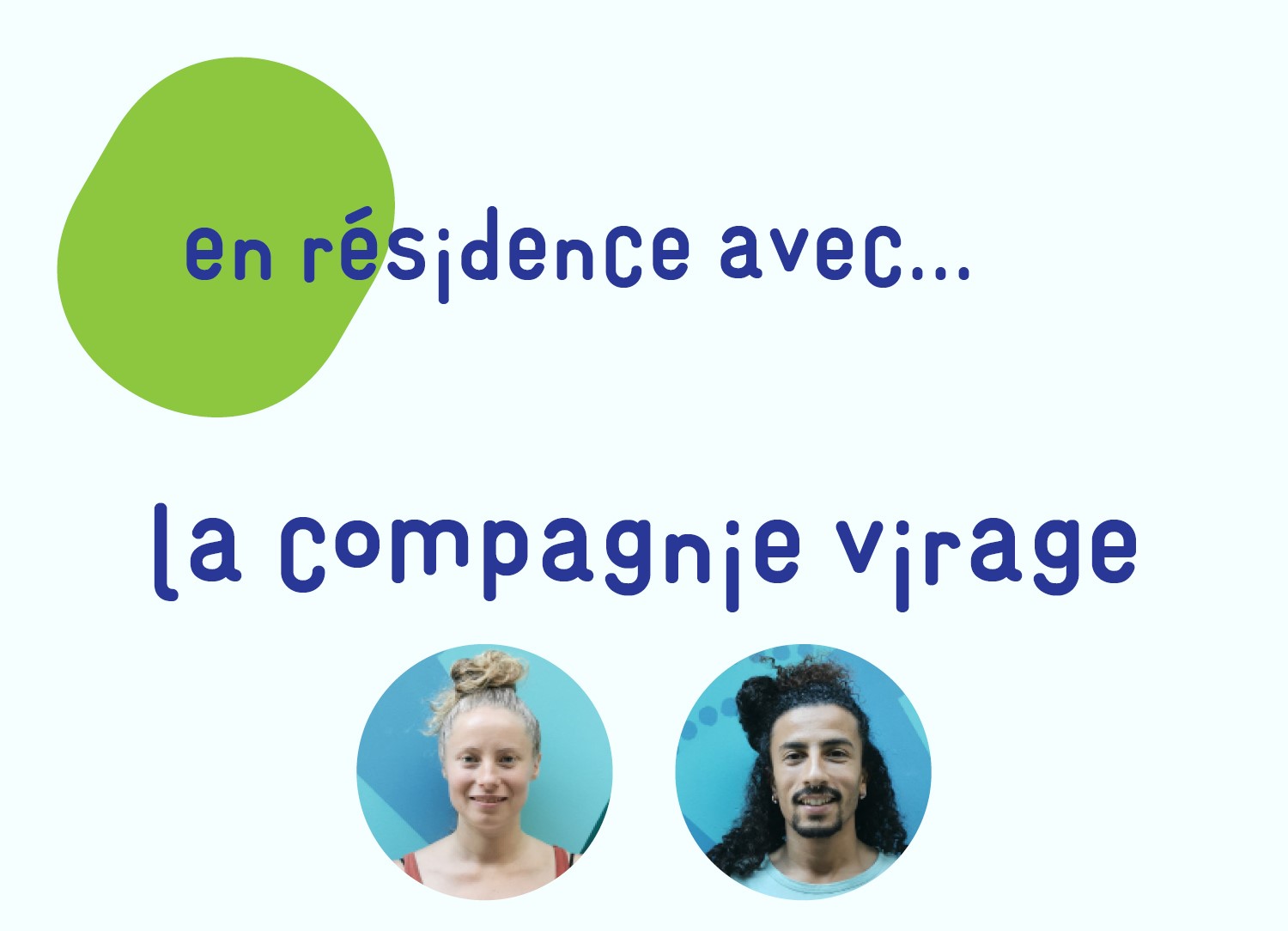 En résidence avec... la Compagnie Virage